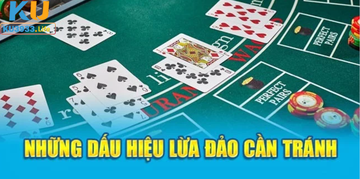 Dấu hiệu nhận biết lừa đảo của nhóm kéo Baccarat là gì?