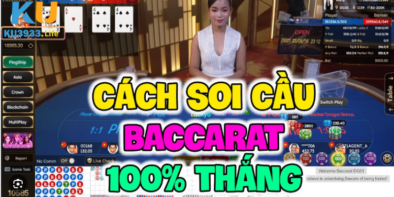 Chiến thuật soi cầu baccarat luôn thắng tại Kubet