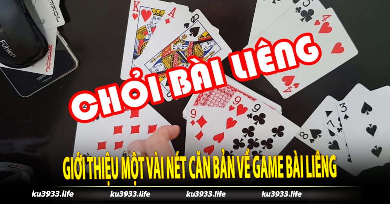 Giới thiệu một vài nét căn bản về game bài Liêng