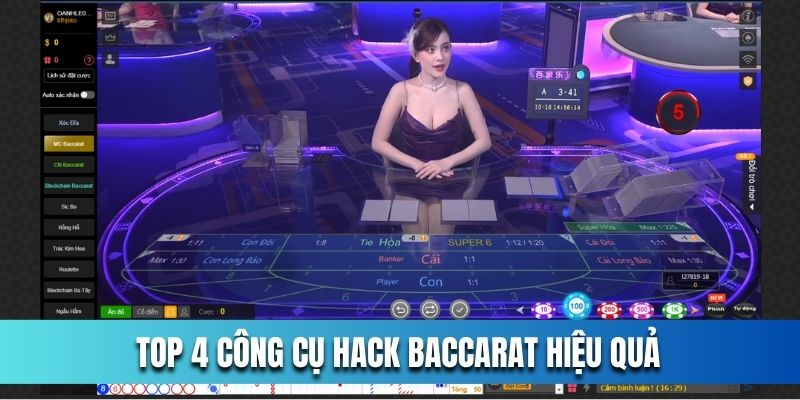 Những công cụ hack Baccarat hàng đầu hiện nay