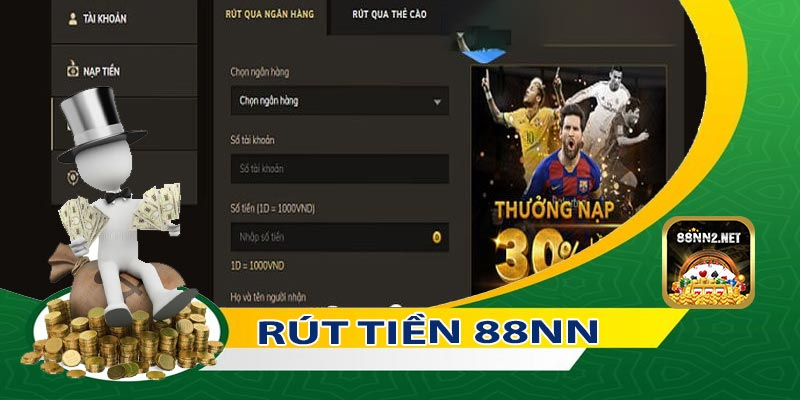 Rút Tiền 88NN – Quy Trình Chi Tiết, Nhanh Chóng Và An Toàn